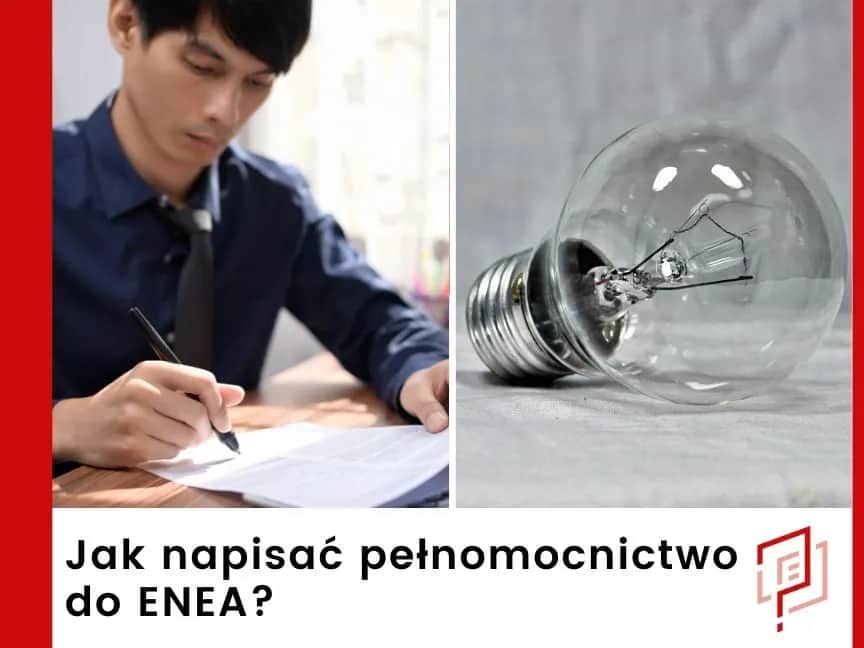 Jak uniknąć problemów z pełnomocnictwem Energa? Oto poradnik!